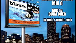 Blanco y Negro Mix 8 - Mix