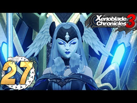 Xenoblade Chronicles 3 - Part 27 - The Queen of Keves