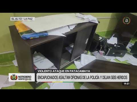 Violento ataque a la Policía en Patacamaya deja seis efectivos heridos y graves destrozos