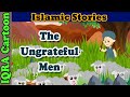 The Ungrateful Men - Leper, Bald, and Blind Man | Islamic Stories | Hadith Stories | Islamic Cartoon