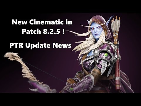Sylvanas's Plan May Reveal in Patch 8.2.5 PTR | New Cinematic, Pet, War Campaign, & More | WoW News
