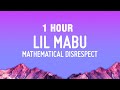 1 HOUR Lil Mabu MATHEMATICAL DISRESPECT Lyrics