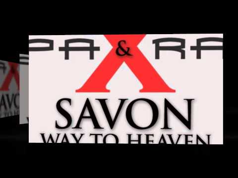 Para X & Savon - Way To Heaven (Para X Radio Edit)