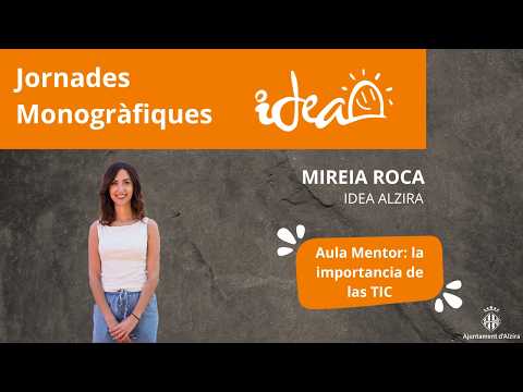 Monogr�fico IDEA Alzira - "
Aula Mentor: la import�ncia de les TIC en la formaci� i l'ocupaci�"