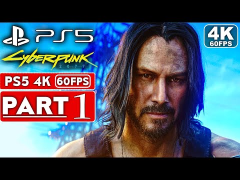 CYBERPUNK 2077 Gameplay Walkthrough Part 1 [4K 60FPS PS5] - No Commentary (FULL GAME)