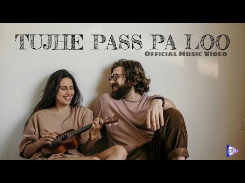 Poster 
Tujhe Pass Pa Loo Lyrics – Priyank Das 