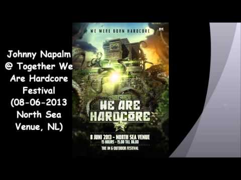 Johnny Napalm @ Together We Are Hardcore Festival (08-06-2013 North Sea Venue, NL)