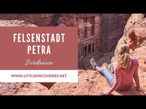 Felsenstadt Petra | Rundgang, Aussichtspunkte & Wanderwege | Jordanien | Little Discoveries
