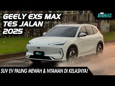 Geely EX5 SUV EV Paling Nyaman Test Drive by LugNutz Auto Junkie