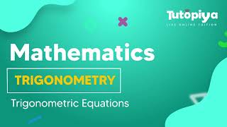 Trigonometric Equations