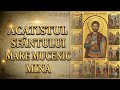 ACATISTUL SF MARE MUCENIC MINA 11 Noiembrie