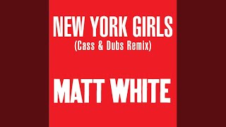 New York Girls (Cass &amp; Dubs Remix)