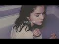 Selena Gomez People You Know Slowed Reverb