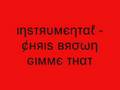 Instrumental Chris Brown Gimme That