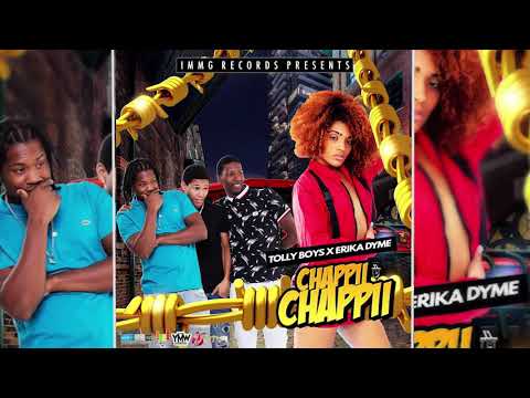 Tolly Boys x Erika Dyme - Chappii Chappii [ prod by AxelR & Dimitrinati]