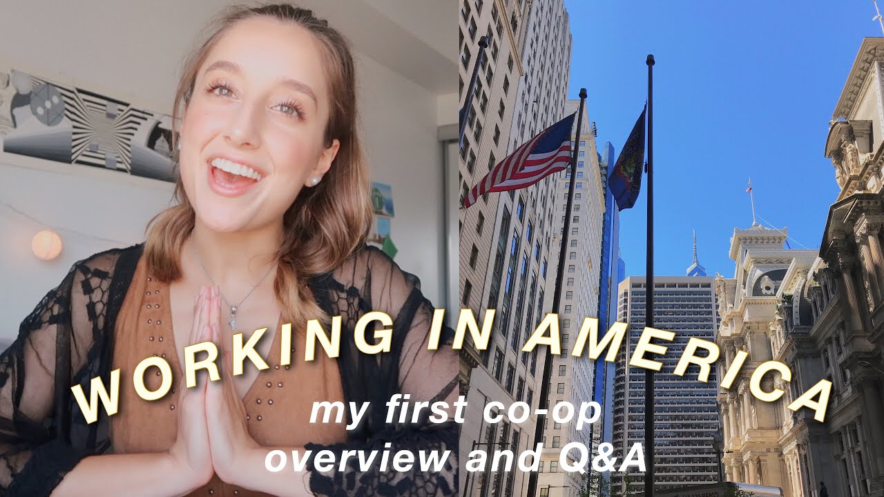 WORKING IN AMERICA (my first co-op overview and Q&A)