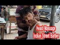 One Hour The Greatest Indian Head Massage By Anil Master Back Massage ASMR