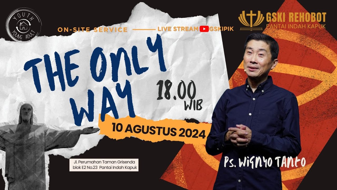 The Only Way – Ps. Dr. Wignyo Tanto (100824)