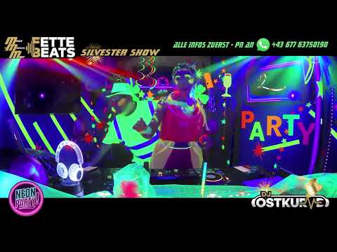 Silvester Neon Party - MMM FETTE BEATS 107 - DJ Ostkurve Live Teil 2