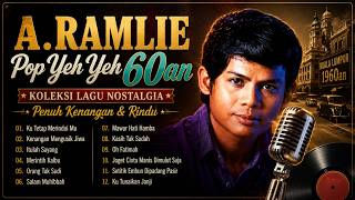 Download lagu A. Ramlie Full Album 🎶 15 Lagu Pop Yeh Yeh 60an Paling Popular | Kenangan Mengusik Jiwa mp3