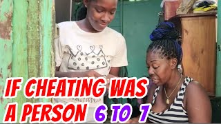 IF CHEATING WAS A PERSON 6 & 7 SERIES#comedy #funny #viral #love