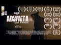 ADWAITA | OFFICIAL TRAILER | SHORT FILM 2018
