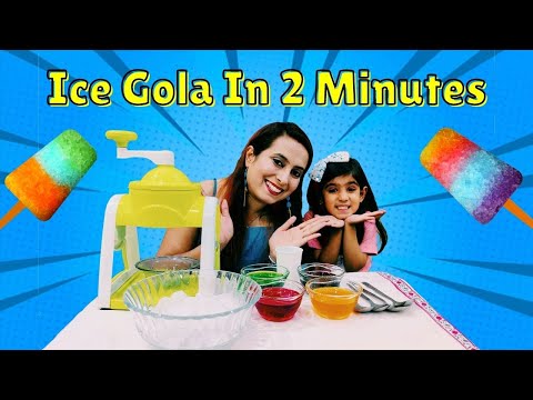Shaivya Making ICE GOLA at Home | Easy GOLA Recipe | बर्फ़ का गोला बनाय घर पे