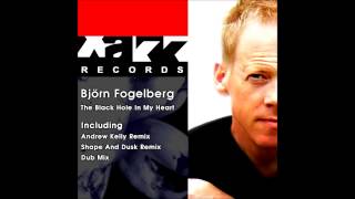 Bjorn Fogelberg - The black hole in my heart