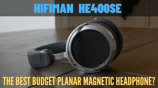 HiFiMAN HE400SE Review - The best budget planar magnetic headphone!