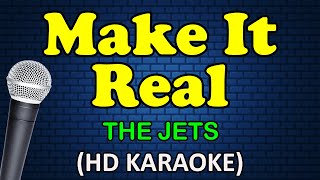MAKE IT REAL - The Jets (HD Karaoke)