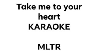 Karaoke Take me to your heart by MLTR