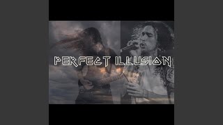 Perfect Illusion (feat. E Rock)