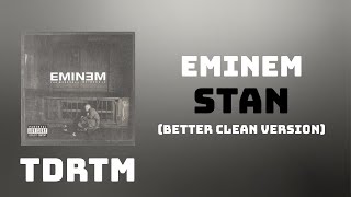 Eminem - &quot;STAN&quot; (Better Clean Version)