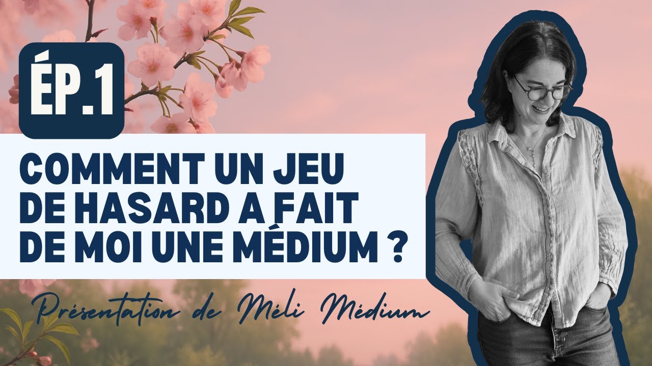 Comment un jeu de hasard a fait de moi une médium #Podcast1