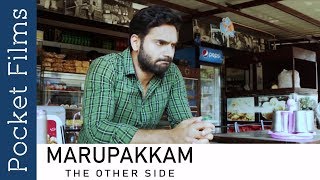 Marupakkam - The Other Side - Tamil Short Film