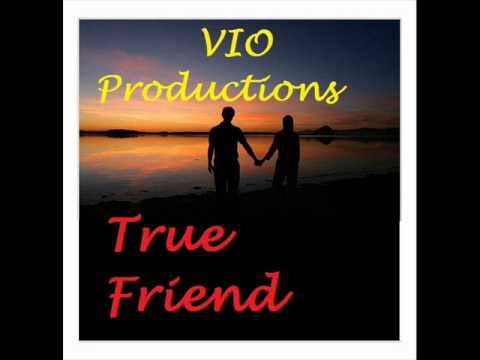 VIO Productions-  A True Friend (remastered- instrumental)
