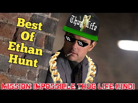 Mission Impossible Thug Life Moments Hindi | Ethan Hunt Funny Scenes Hindi | YTTRENDS