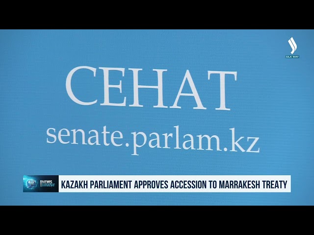 Parlamento, Kazakistan’ın Marakeş Antlaşması’na katılımını onayladı