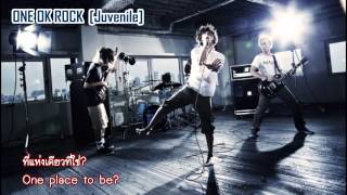 ONE OK ROCK - Juvenile [Thai sub]