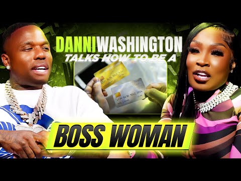 DANNI WASHINGTON BREAKS DOWN HOW TO MAKE MILLIONS  AND DATING CELEBS