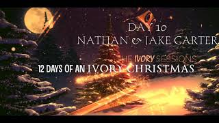 Jake &amp; Nathan Carter - “Feels Like Christmas” Acoustic Version (Recorded Live On The Ivory Sessions)