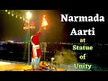 NARMADA AARTI AT STATUE OF UNITY EKTA NAGAR