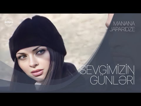 Manana Japaridze - Sevgimizin Günləri   (Official Clip)