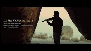 Dil Hai Ke Mantha Nahin | Violin Cover | Isuru Kondasinghe