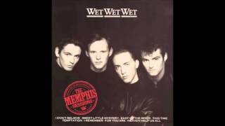 Wet Wet Wet - The Memphis Sessions (Side 1) - 1988 - 33 RPM