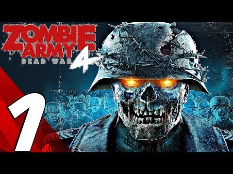Zombie Army 4: Dead War - Gameplay Walkthrough Part 1 - Dead Ahead (Full Game) PC Ultra Settings