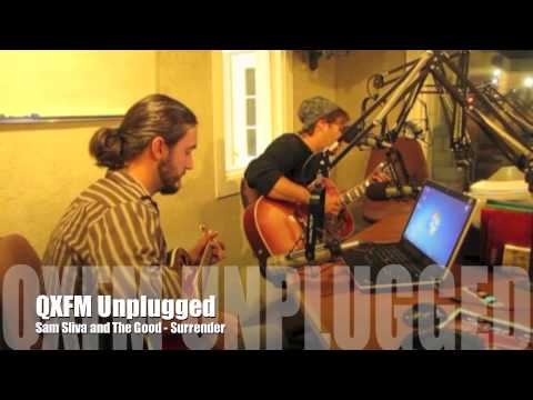 QXFM Unplugged - Sam Sliva and The Good - 
