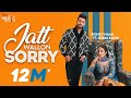 Jatt Wallon Sorry (Official Video) | Romey Maan | Sonia Mann | 👍 2019| Sorry Song