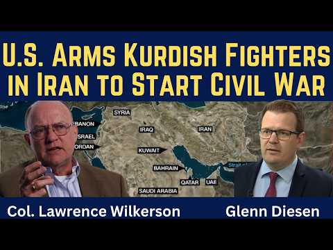 Lawrence Wilkerson: U.S. Arms Kurdish Fighters in Iran to Start Civil War