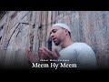 Meem Hy Meem م ح م Ovais Beigh Chinar Music Latest Kashmiri Naat 2021